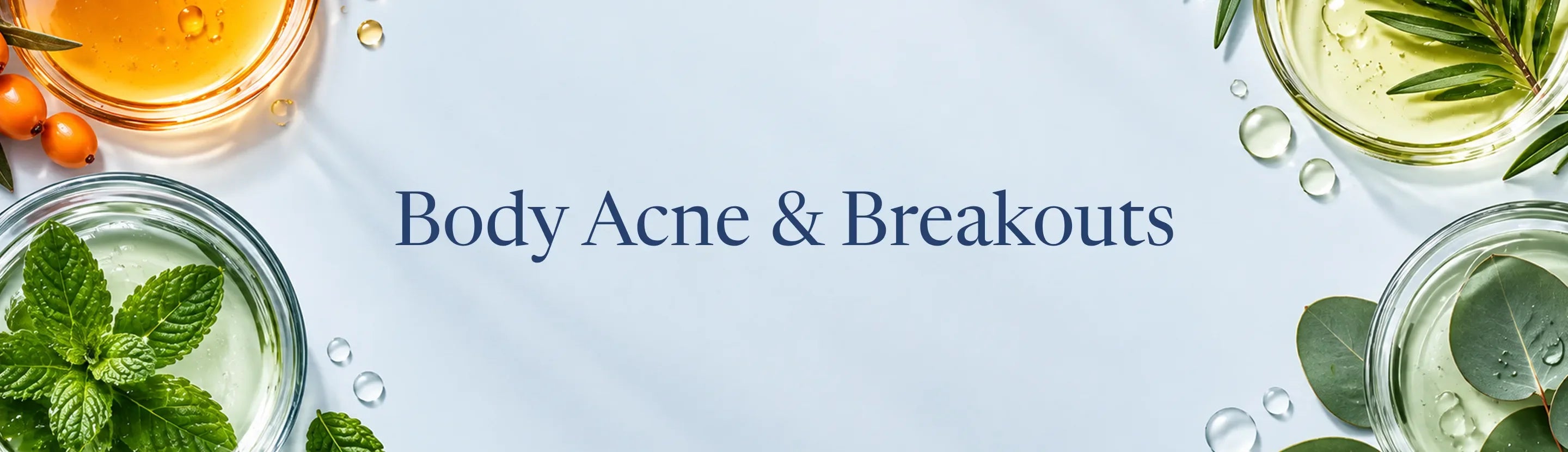 Body Acne / Breakouts